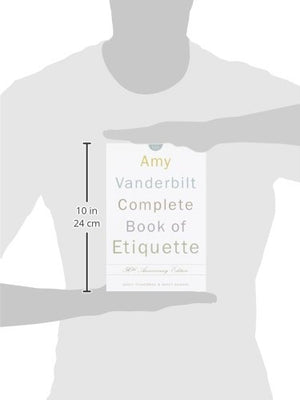 The Amy Vanderbilt Complete Book of Etiquette, 50th Anniversay Edition,New