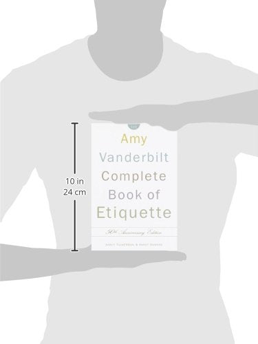 The Amy Vanderbilt Complete Book of Etiquette, 50th Anniversay Edition,New