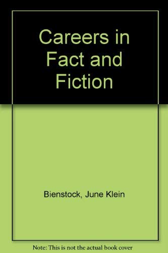 Careers in Fact and Fiction: A Selective, Annotated List of Books for Career Backgrounds,Used