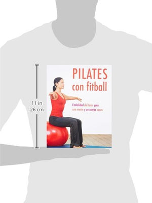 Pilates Con Fitball: Estabilidad Del Torso Para Una Mente Y Un Cuerpo Sanos,Used