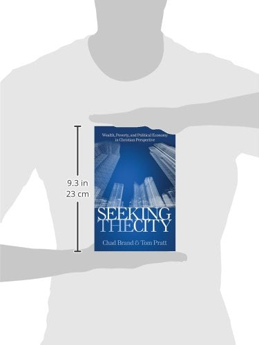 Seeking the City: Wealth, Poverty, and Political Economy in Christian Perspective,Used