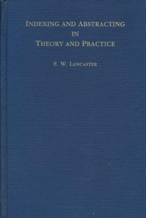 Indexing and Abstracting in Theory and Practice,Used