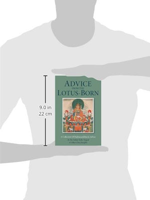 Advice from the LotusBorn: A Collection of Padmasambhavas Advice to the Dakini Yeshe Tsogyal and Other Close Disciples,New
