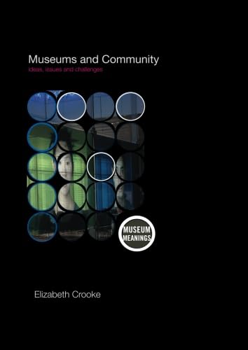 Museums And Community (Museum Meanings)