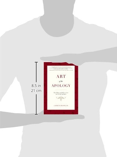 Art of the Apology: How, When, and Why to Give and Accept Apologies,Used