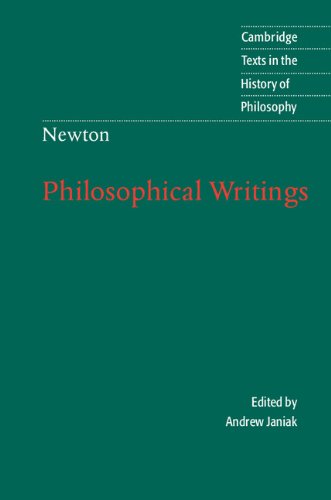 Isaac Newton: Philosophical Writings (Cambridge Texts In The History Of Philosophy)