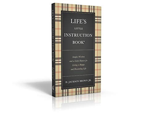 Life's Little Instruction Book: Simple Wisdom and a Little Humor for Living a Happy and Rewarding Life,Used