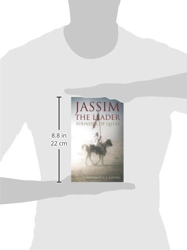 Jassim  The Leader: Founder Of Qatar