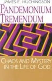 Pandemonium Tremendum: Chaos and Mystery in the Life of God,Used