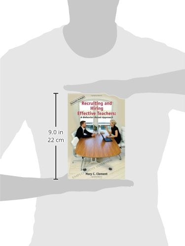 Recruiting and Hiring Effective Teachers: A Behaviorbased Approach,Used