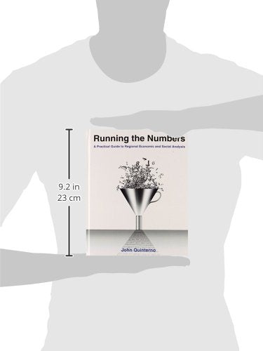 Running the Numbers: A Practical Guide to Regional Economic and Social Analysis: 2014: A Practical Guide to Regional Economic an,Used