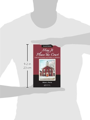 May It Please the Court: Judicial Processes and Politics in America, Second Edition,Used