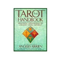 The Tarot Handbook: Practical Applications Of Ancient Visual Symbols,Used