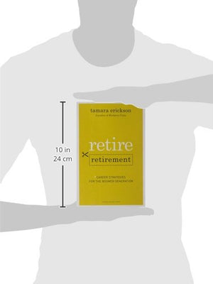 Retire Retirement: Career Strategies for the Boomer Generation,Used