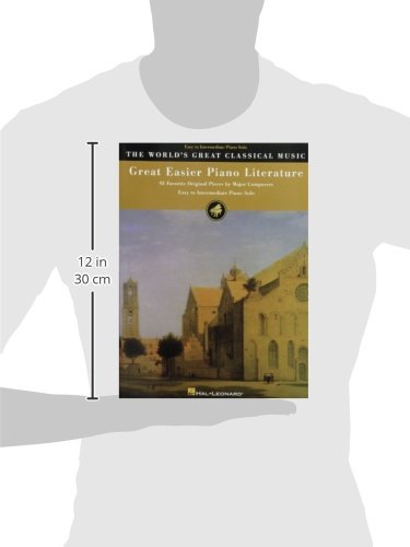 Great Easier Piano Literature: 95 Favorite Original Pieces by Major Composers (World's Greatest Classical Music),New
