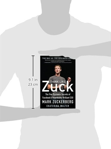 Think Like Zuck: The Five Business Secrets of Facebook's Improbably Brilliant CEO Mark Zuckerberg,Used