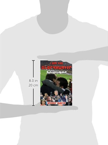 I Am the Gloryhunter: One Man's Quest For the Ultimate Football Season,Used