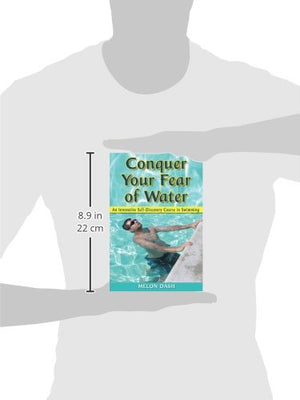 Conquer Your Fear of Water: An Innovative SelfDiscovery Course in Swimming,Used