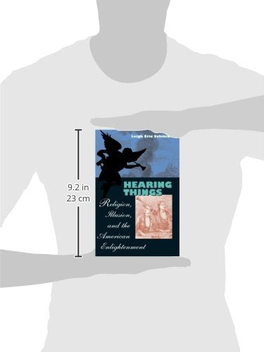 Hearing Things: Religion, Illusion, and the American Enlightenment,Used