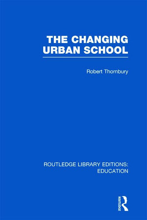 The Changing Urban School,Used