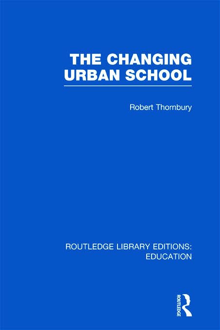 The Changing Urban School,Used