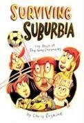 Surviving Suburbia: The Best of the Guy Chronicles,Used
