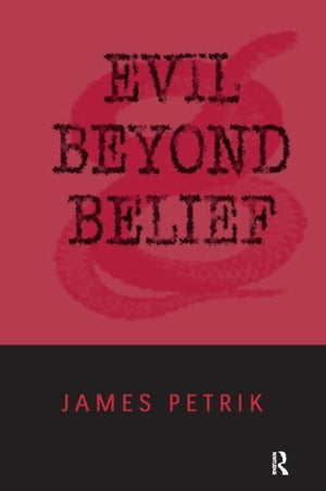 Evil Beyond Belief (Contemporary Perspectives on Philosophy of Religion),Used