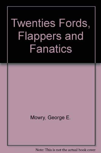 The Twenties: Fords, Flappers & Fanatics,Used