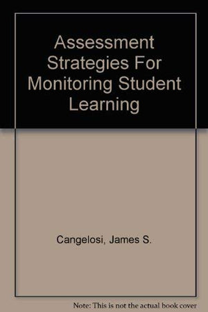 Assessment Strategies For Monitoring Student Learning,Used