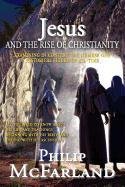 Jesus And The Rise Of Christianity,Used