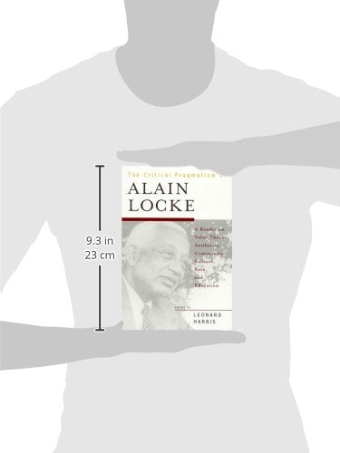 The Critical Pragmatism of Alain Locke,Used
