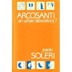 Arcosanti: An Urban Laboratory? (English and Greek Edition),Used
