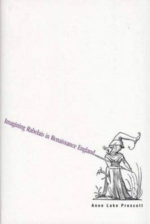 Imagining Rabelais in Renaissance England,Used
