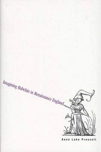 Imagining Rabelais in Renaissance England,Used