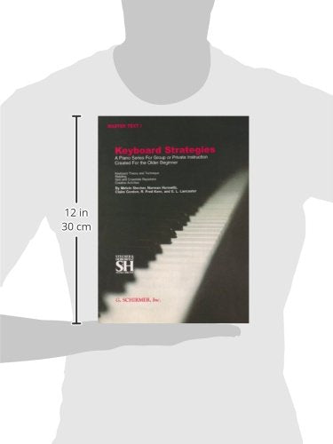 Keyboard Strategies: A Piano Series for Group or Private Instruction Created For the Older Beginner, Master Text, Vol. 1,New