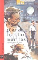 Canalla, traidor, morirs! (El barco de vapor: Serie roja/ The Steamboat: Red Series) (Spanish Edition),New
