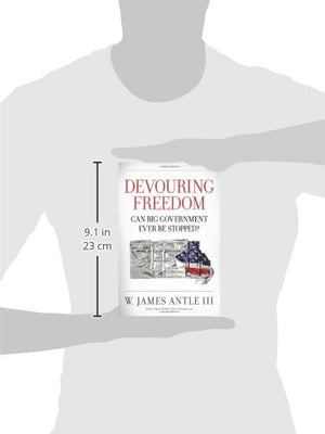 Devouring Freedom: Can Big Government Ever Be Stopped