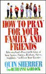 How to Pray for Your Family and Friends,Used