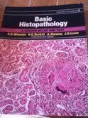 Basic Histopathology: A Colour Atlas And Text-used