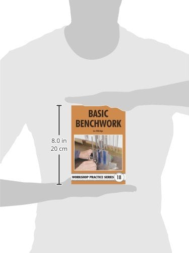 Basic Benchwork (Workshop Practice Series),Used