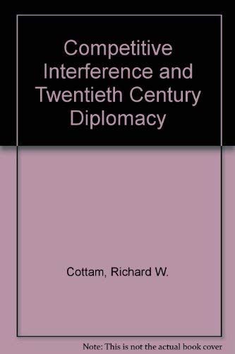 Competitive Interference and Twentieth Century Diplomacy,Used