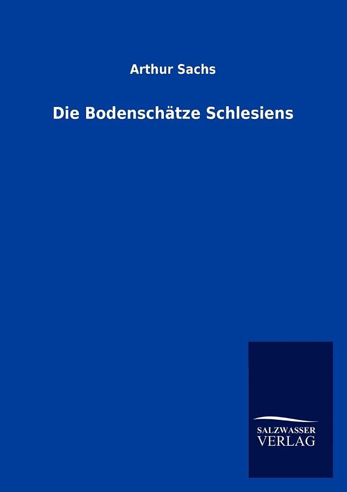 Die Bodenschtze Schlesiens (German Edition),Used