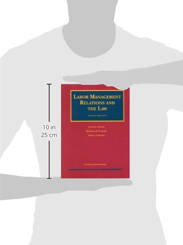 Getman, Pogrebin and Gregory's Labor Management Relations and the Law (University Treatise Series),Used