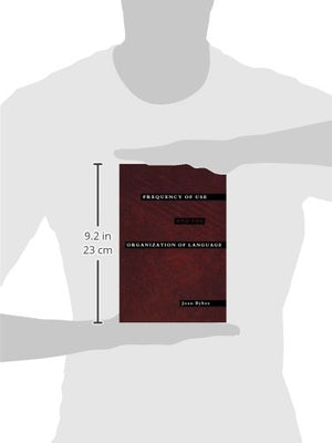 Frequency of Use and the Organization of Language,Used