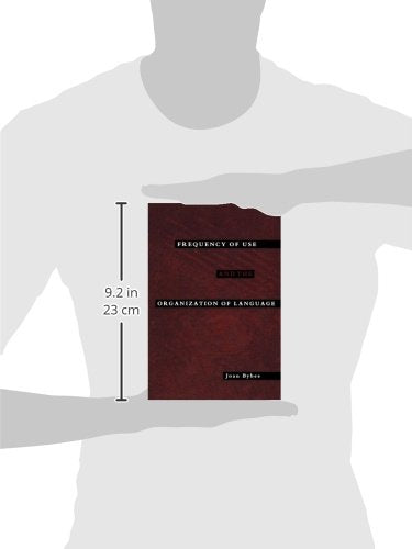 Frequency of Use and the Organization of Language,Used