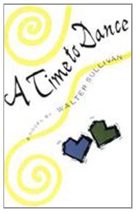 A Time To Dance: A Novel,Used