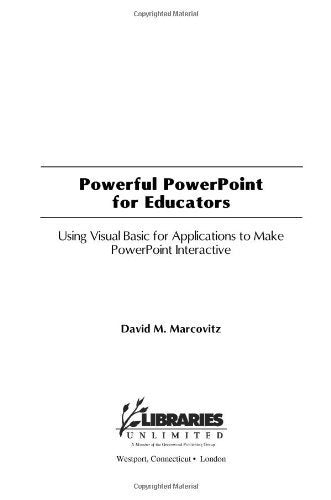 Powerful PowerPoint for Educators: Using Visual Basic for Applications to Make PowerPoint Interactive,Used