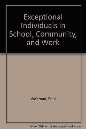 Exceptional Individuals in School, Community, and Work,Used