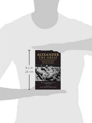 Alexander The Great: Selections From Arrian, Diodorus, Plutarch, And Quintus Curtius,Used
