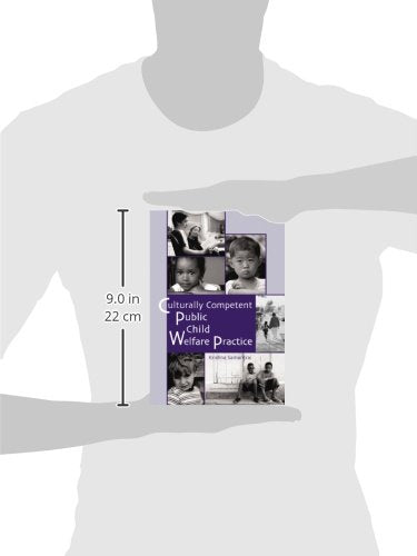 Culturally Competent Public Child Welfare Practice (Sw 360K Child Abuse And Neglect)